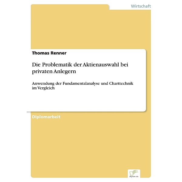 Die Problematik der Aktienauswahl bei privaten Anlegern, Thomas Renner