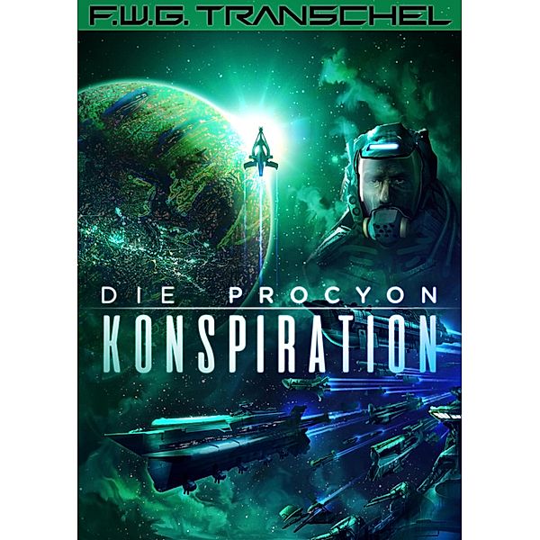 Die Procyon-Konspiration, F. W. G. Transchel