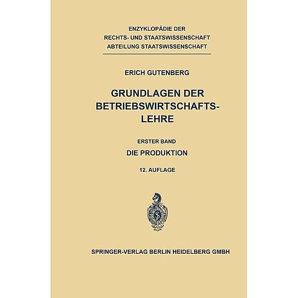 Die Produktion / Enzyklopädie der Rechts- und Staatswissenschaft Bd.1, Erich Gutenberg