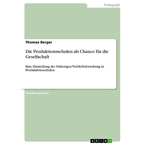 Die Produktionsschulen als Chance für die Gesellschaft, Thomas Berger