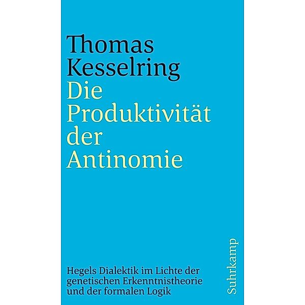 Die Produktivität der Antinomie, Thomas Kesselring