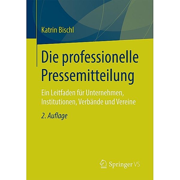 Die professionelle Pressemitteilung, Katrin Bischl