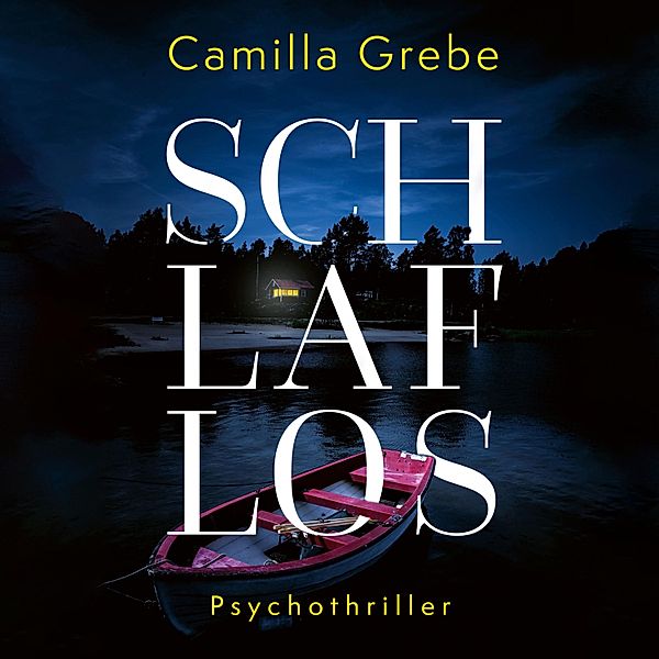 Die Profilerin - 3 - Schlaflos, Camilla Grebe