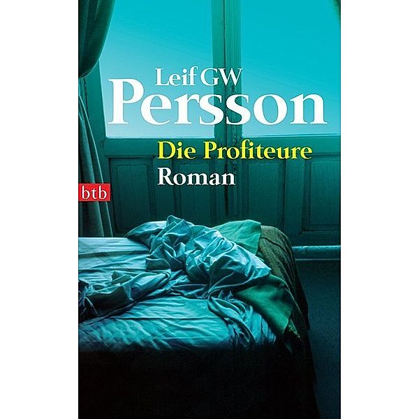 Die Profiteure / Lars M. Johansson Bd.2, Leif G. W. Persson