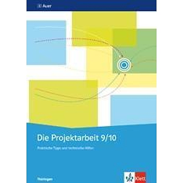 Die Projektarbeit 9/10, Ausgabe Thüringen