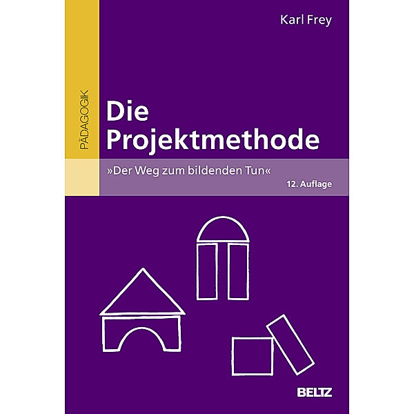 Die Projektmethode, Karl Frey