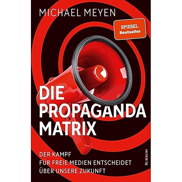 Die Propaganda-Matrix, Michael Meyen