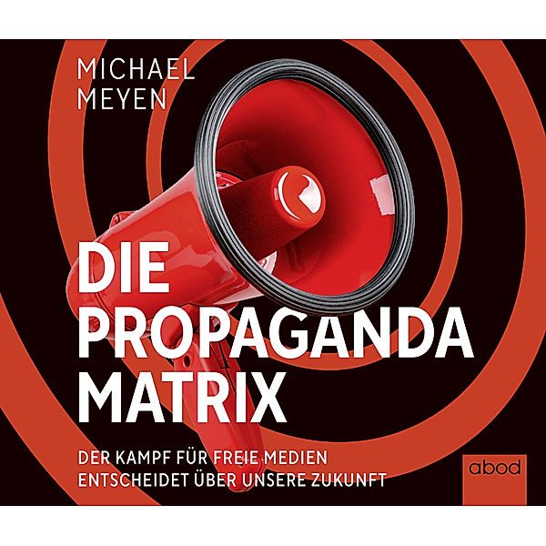 Die Propaganda-Matrix,Audio-CD, Michael Meyen