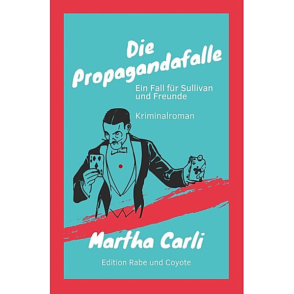 Die Propagandafalle, Martha Carli
