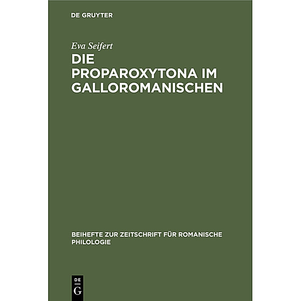 Die Proparoxytona im Galloromanischen, Eva Seifert