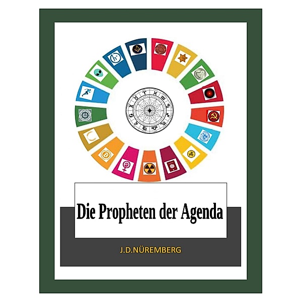 Die Propheten der Agenda, J. D. Nüremberg