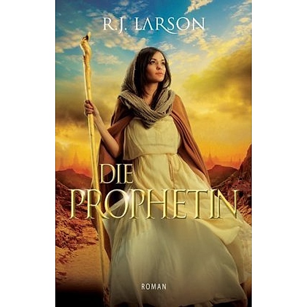 Die Prophetin, R. J. Larson