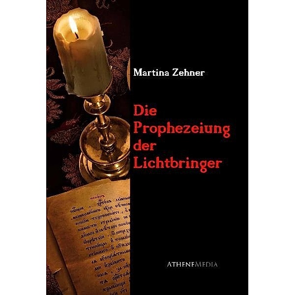 Die Prophezeiung der Lichtbringer, Martina Zehner