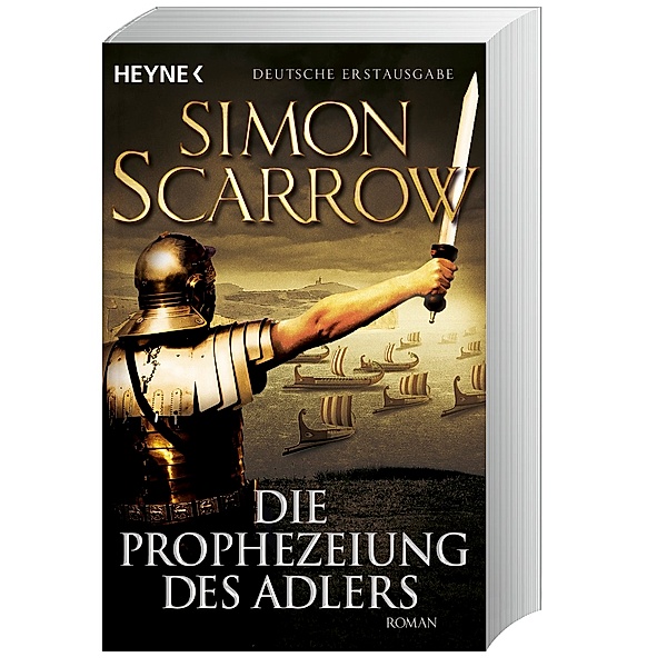 Die Prophezeiung des Adlers / Rom-Serie Bd.6, Simon Scarrow