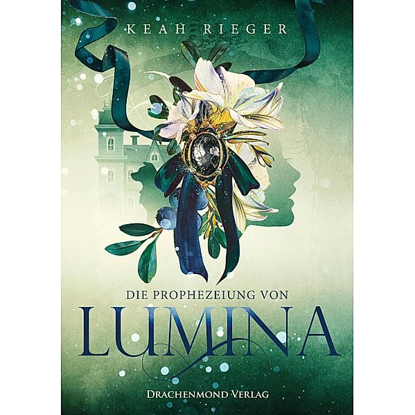 Die Prophezeiung von Lumina, Keah Rieger