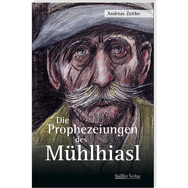 Die Prophezeiungen des Mühlhiasl, Andreas Zeitler