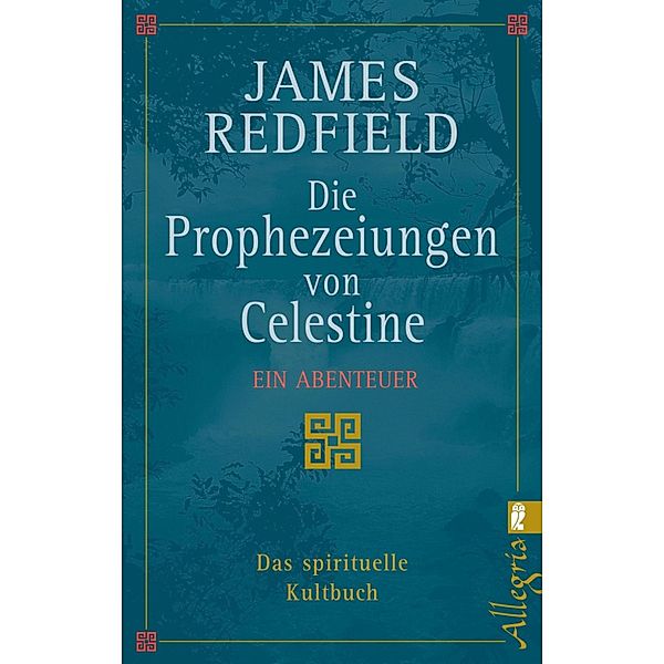 Die Prophezeiungen von Celestine / Die Prophezeiungen von Celestine Bd.1, James Redfield