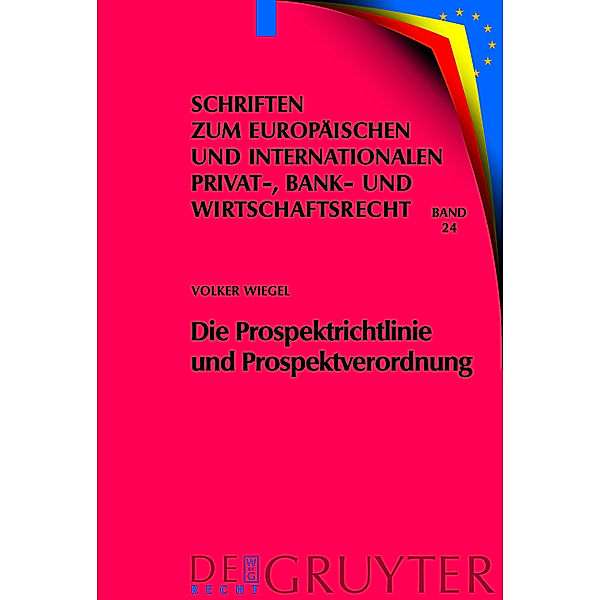 Die Prospektrichtlinie und Prospektverordnung, Volker Wiegel