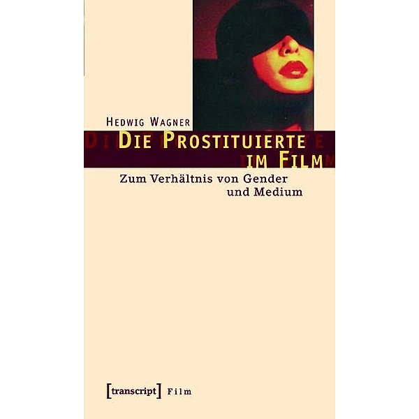 Die Prostituierte im Film / Film, Hedwig Wagner