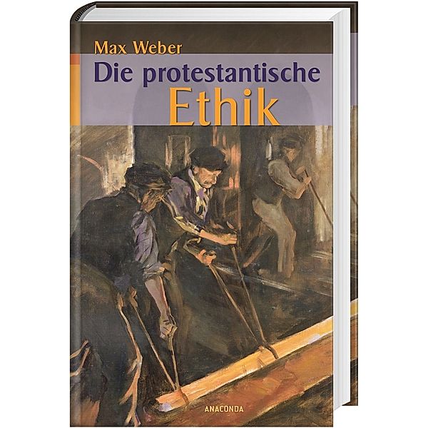 Die protestantische Ethik, Max Weber
