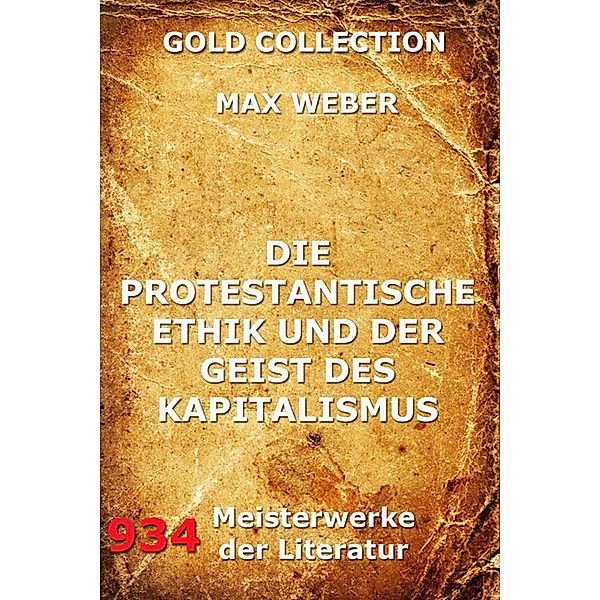 Die protestantische Ethik und der Geist des Kapitalismus, Max Weber