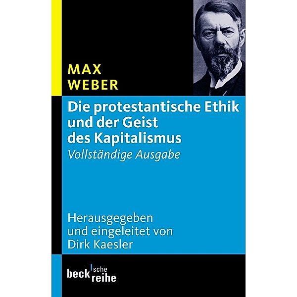 Die protestantische Ethik und der Geist des Kapitalismus, Max Weber