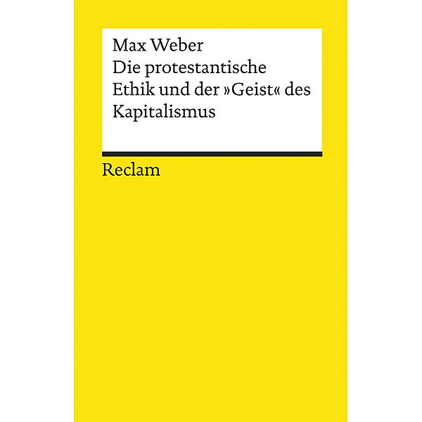 Die protestantische Ethik und der Geist des Kapitalismus, Max Weber