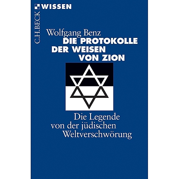 Die Protokolle der Weisen von Zion / Beck'sche Reihe Bd.2413, Wolfgang Benz