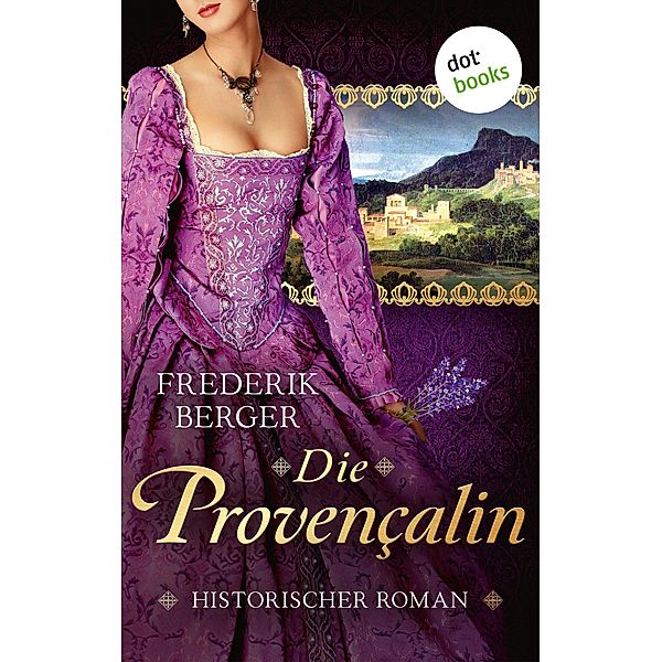 Die Provençalin, Frederik Berger