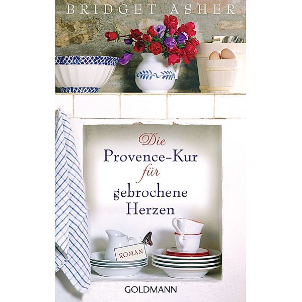 Die Provence-Kur für gebrochene Herzen, Bridget Asher