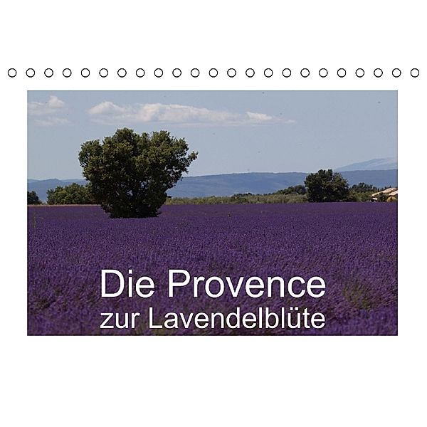 Die Provence zur Lavendelblüte (Tischkalender immerwährend DIN A5 quer), Susanne Schröder, S. Schröder, k.A. Werbeagentur