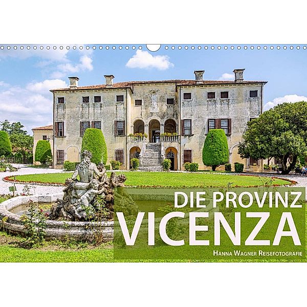 Die Provinz Vicenza (Wandkalender 2023 DIN A3 quer), Hanna Wagner