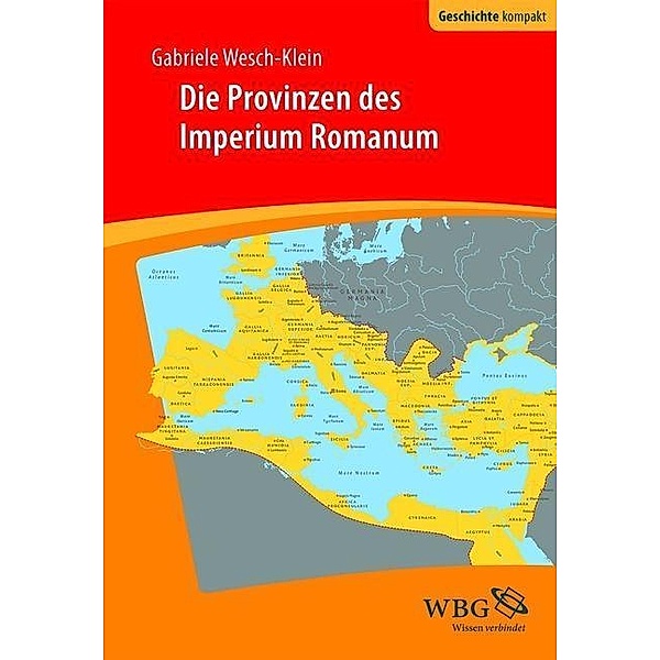 Die Provinzen des Imperium Romanum, Sabine Wesch-Klein