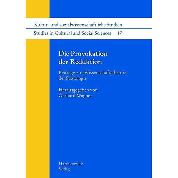 Die Provokation der Reduktion / Kultur- und sozialwissenschaftliche Studien / Studies in Cultural and Social Sciences Bd.17