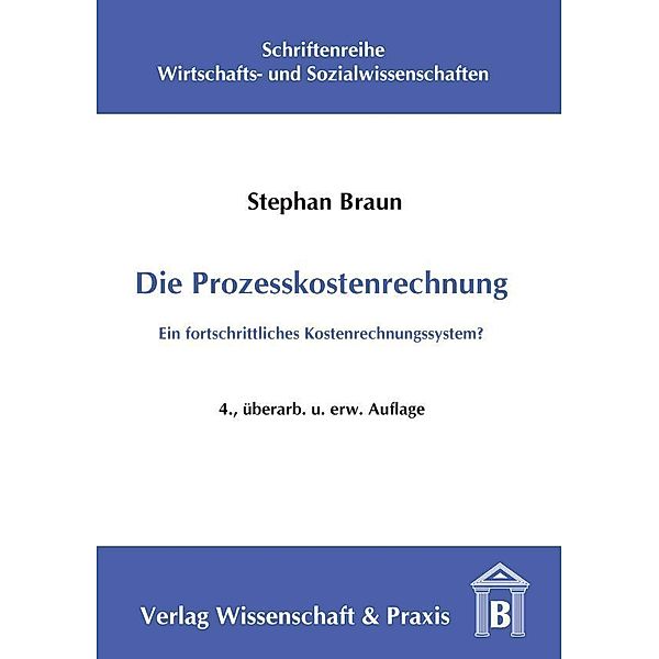 Die Prozesskostenrechnung., Stephan Braun