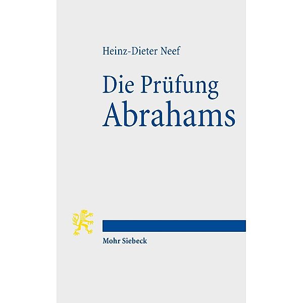 Die Prüfung Abrahams, Heinz-Dieter Neef