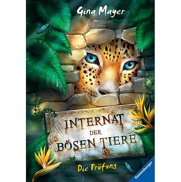 Die Prüfung / Das Internat der bösen Tiere Bd.1, Gina Mayer