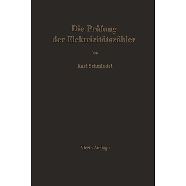 Die Prüfung der Elektrizitätszähler, Karl Schmiedel