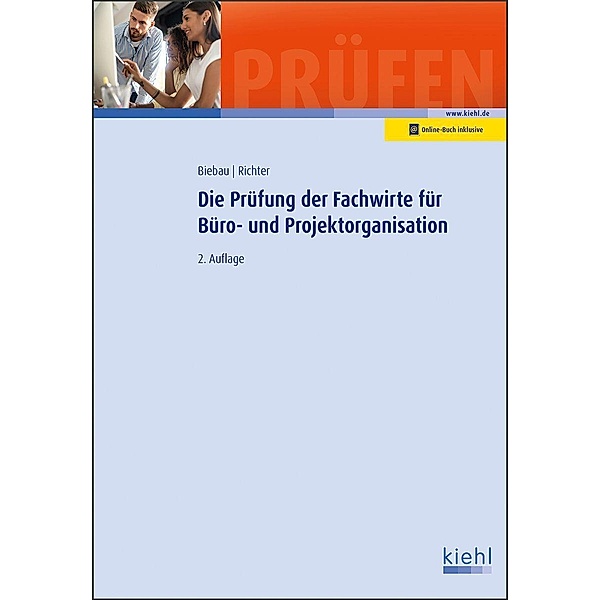 Die Prüfung der Fachwirte für Büro- und Projektorganisation, Ralf Biebau, Christian H. Richter