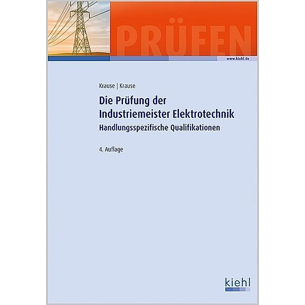 Die Prüfung der Industriemeister Elektrotechnik, Günter Krause, Bärbel Krause