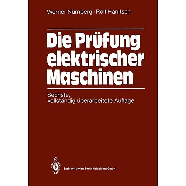 Die Prüfung elektrischer Maschinen, Werner Nürnberg, Rolf Hanitsch