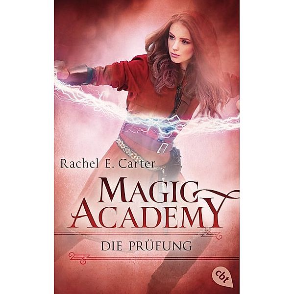 Die Prüfung / Magic Academy Bd.2, Rachel E. Carter