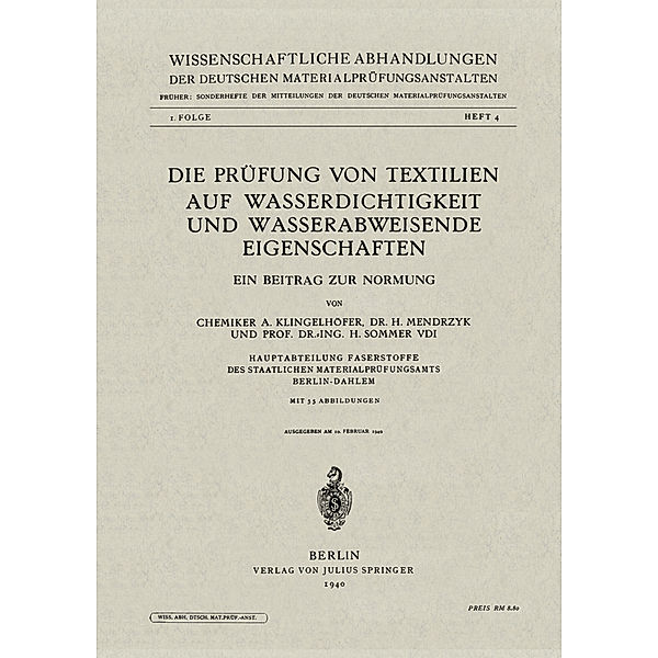 Die Prüfung von Textilien auf Wasserdichtigkeit und wasserabweisende Eigenschaften, A. Klingelhöfer, H. Mendrzyk, H. Sommer