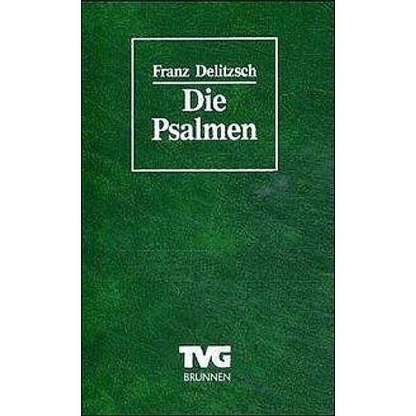 Die Psalmen, Franz J. Delitzsch