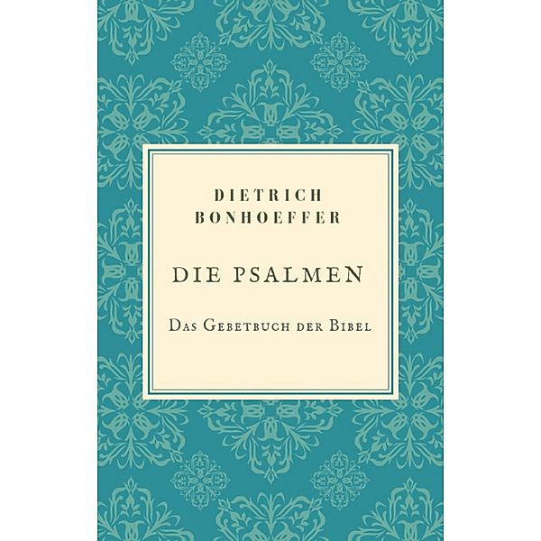 Die Psalmen, Dietrich Bonhoeffer