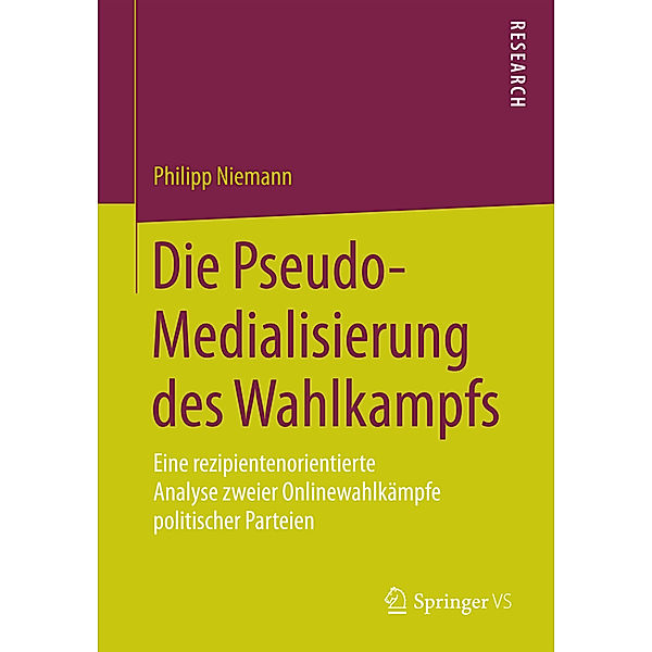 Die Pseudo-Medialisierung des Wahlkampfs, Philipp Niemann