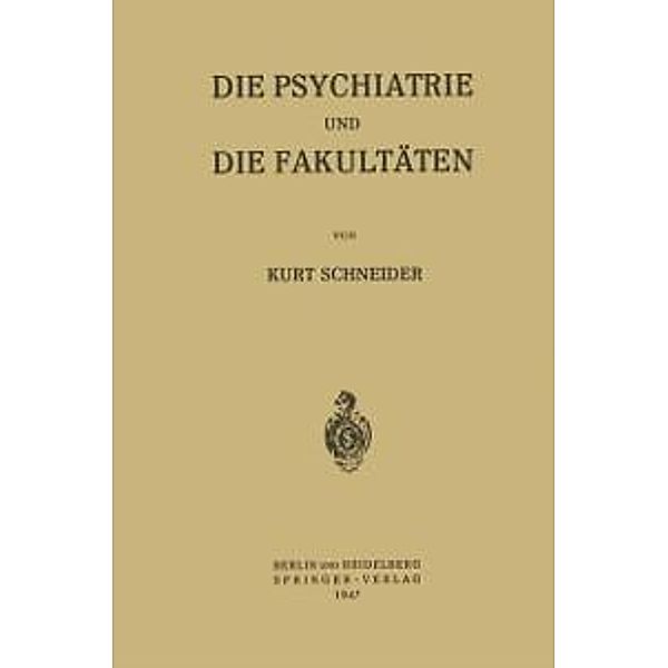 Die Psychiatrie und die Fakultäten, Kurt Schneider