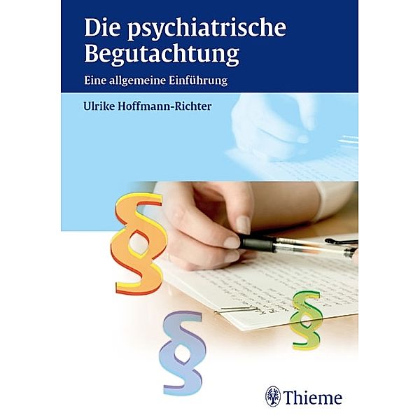 Die psychiatrische Begutachtung, Ulrike Hoffmann-Richter