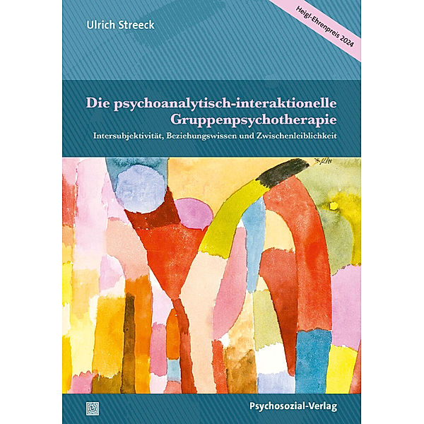 Die psychoanalytisch-interaktionelle Gruppenpsychotherapie, Ulrich Streeck