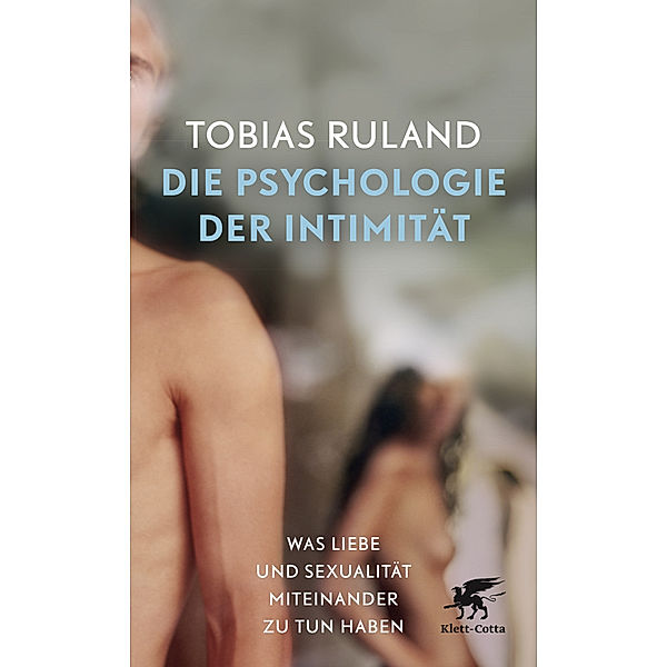 Die Psychologie der Intimität, Tobias Ruland